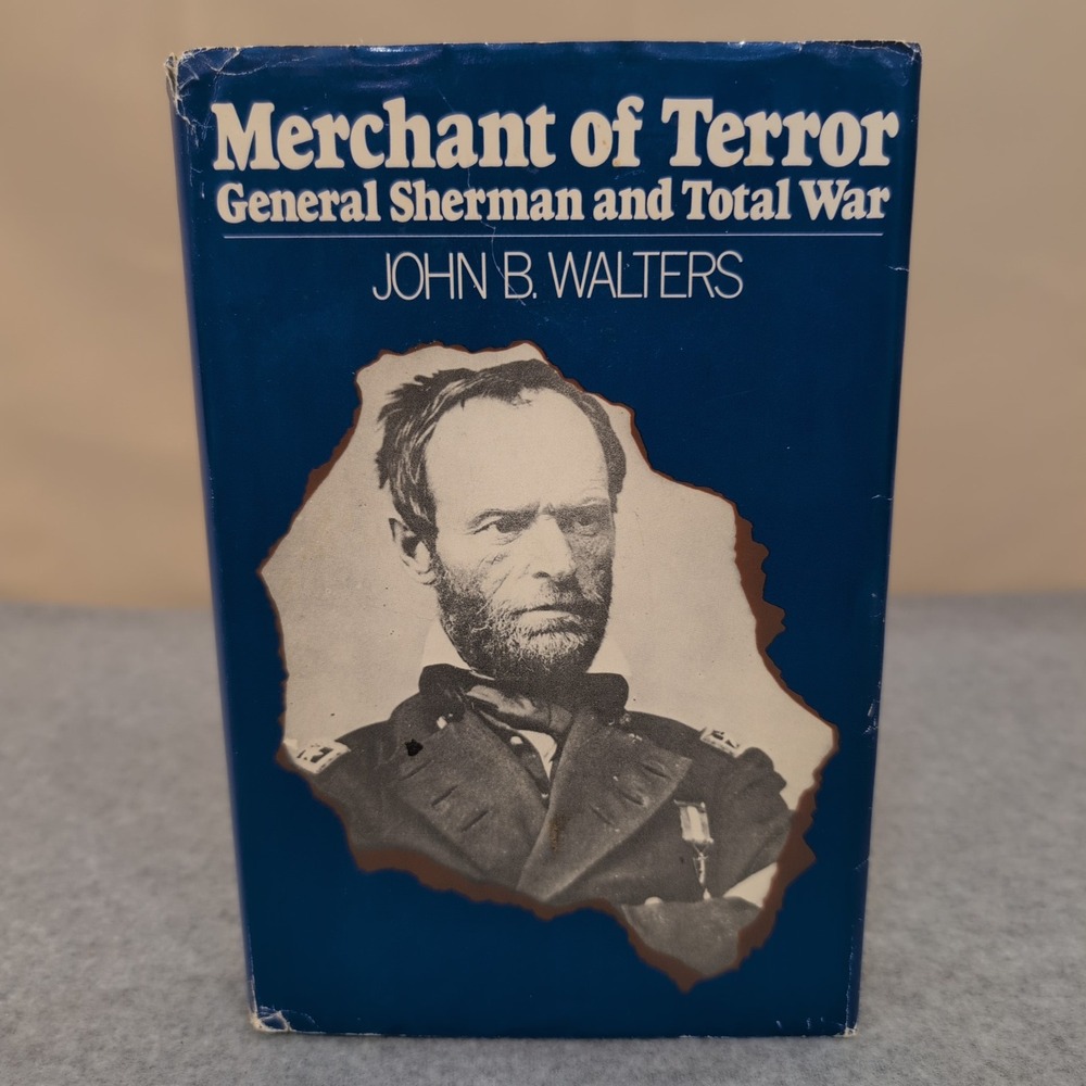 Merchant of Terror General Sherman and Total War John B Walters Signed 1973 - Picture 1 of 8
